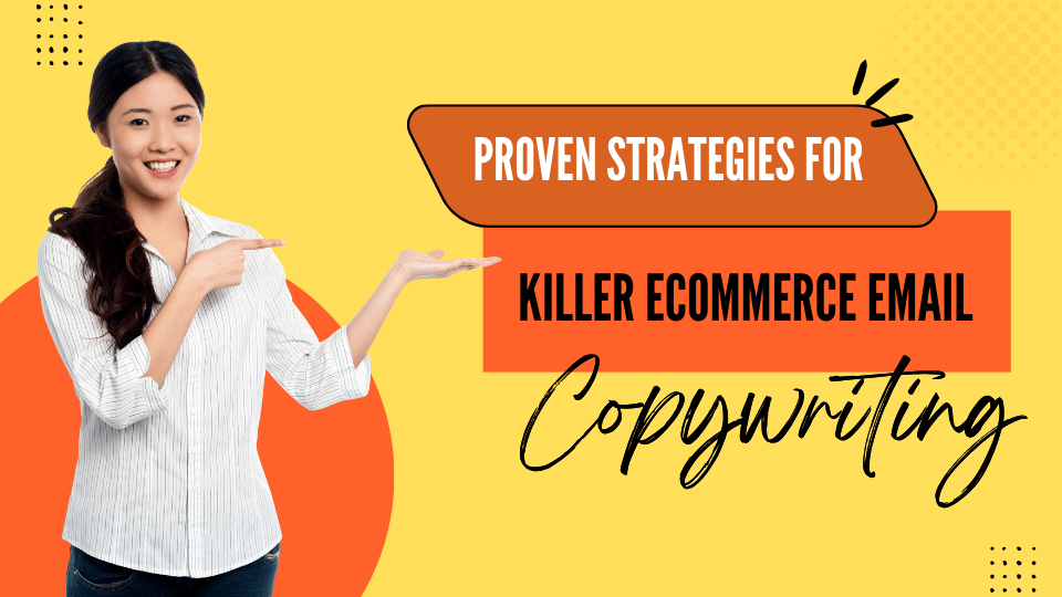 Ecommerce Email Copywriting