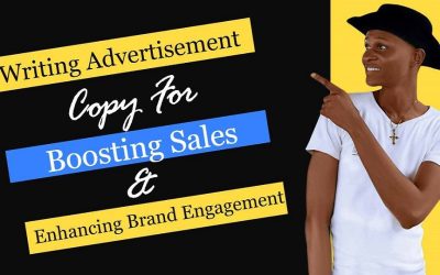 Writing Advertisement Copy For Boosting Sales and Enhancing Brand Engagement